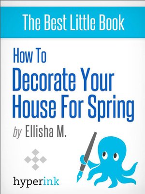 cover image of How to Decorate Your House for Spring